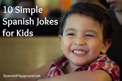10 Simple Spanish Jokes For Kids Spanish Playground