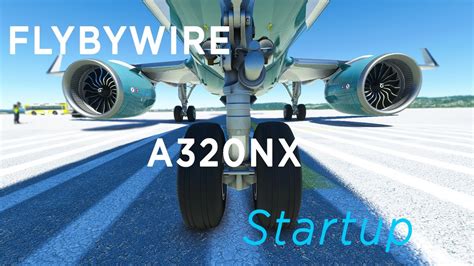 Msfs Flybywire A320nx Fast Startup Tutorial｜flight Simulator And More