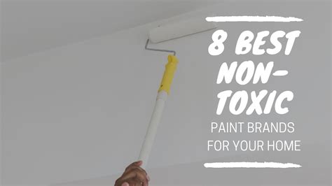 8 Best Non Toxic Interior Paint Brands For Your Home Erdal Swartz Team