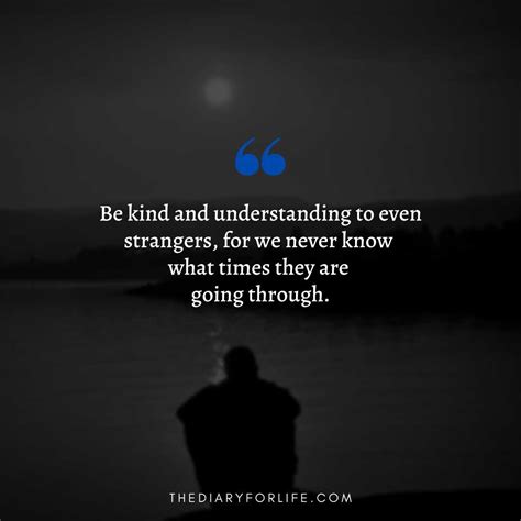 30 You Never Know What Someone Is Going Through Quotes