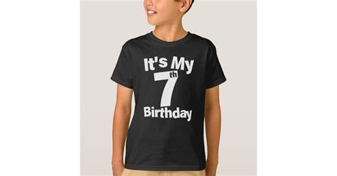 7th Birthday Shirt Its My 7th Birthday 7 Year Old T Shirt Zazzle