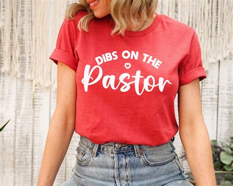 Dibs On The Pastor Shirt Pastors Wife Shirt Christian Shirt Preachers