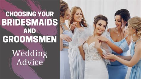 Choosing Your Bridesmaids And Groomsmen Wedding Advice By Pink Book Youtube