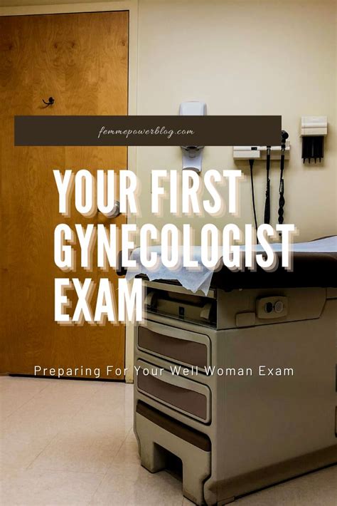 Gynecologist Exam Gynecologist Visit What Is A Well Gynecological