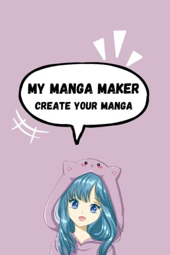 My Manga Maker Create Your Own Manga By Books Of Life Goodreads