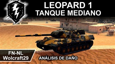 Leopard En World Of Tanks Blitz En Espa Ol M Xico Fn Nl Tanque