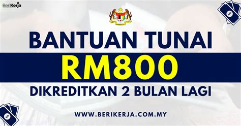 Bantuan Rm Dikreditkan Dua Bulan Dari Sekarang Berikut Senarai