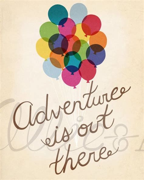 Adventure Is Out There Art Print Up Movie Inspired