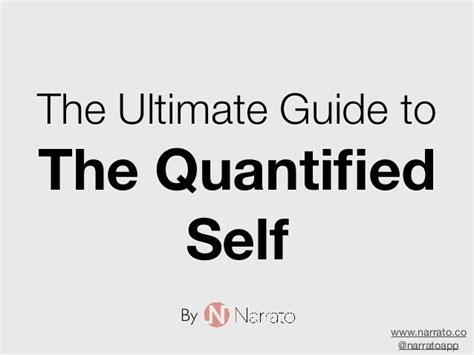 The Ultimate Guide To The Quantified Self