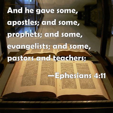 Ephesians 411 And He Gave Some Apostles And Some Prophets And Some