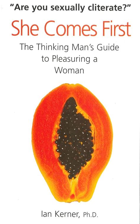 She Comes First The Thinking Mans Guide To Pleasuring A Woman Amazon