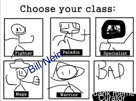 Choose Your Class Dank Memes Amino