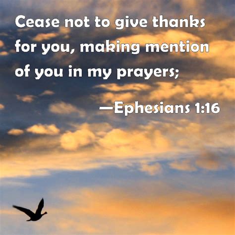Ephesians 116 Cease Not To Give Thanks For You Making Mention Of You