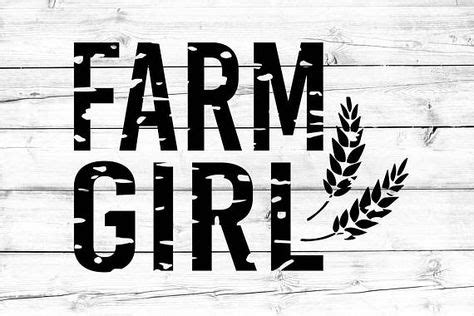 Farm Girl Svg Farmer Girl Svg Country Girl Svg Farm Svg Grunge Svg