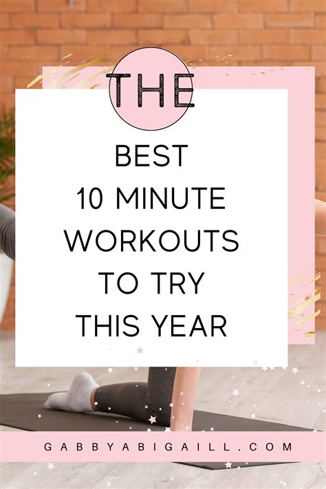 The Best 10 Minute Workouts To Do At Home Gabbyabigaill In 2021 10