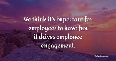 20 Best Employee Engagement Quotes In November 2023