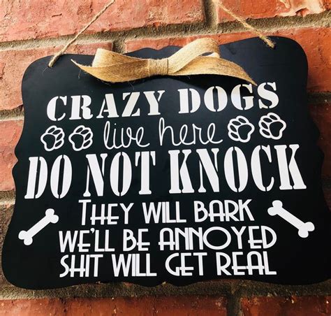 Crazy Dogs Live Here Do Not Knock Front Porch Sign Barking Etsy