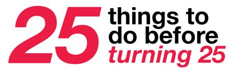 25 things to do before turning 25