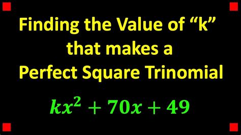 Perfect Square Trinomials Finding K Youtube