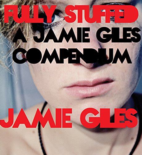 Fully Stuffed A Jamie Giles Compendium Rough Nasty Sex Stories Ebook