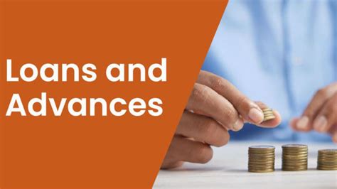 Loans And Advances Difference Between Loans And Advances