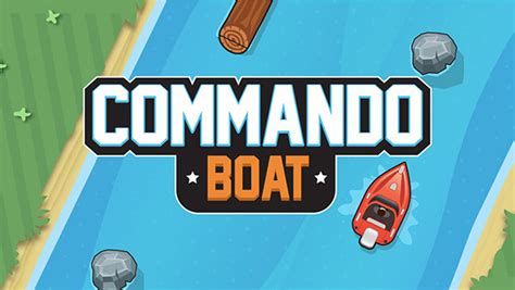Commando Boat Game Play Online At Roundgames