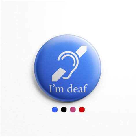 Im Deaf Button Pin Deaf Awareness Deaf Logo Icon Deaf Etsy