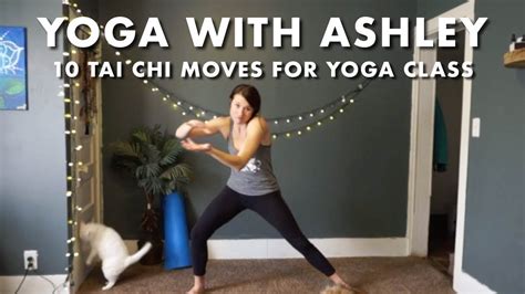 10 Tai Chi Moves For Yoga Class Youtube