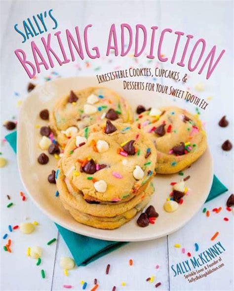 Sally S Baking Addiction Cookbook Sallys Baking Addiction