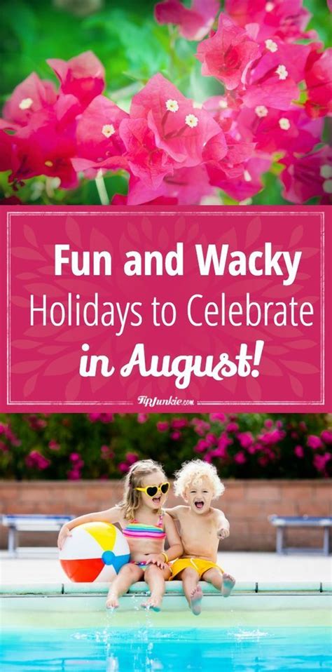 Fun And Wacky Holidays To Celebrate In August Printable Wacky
