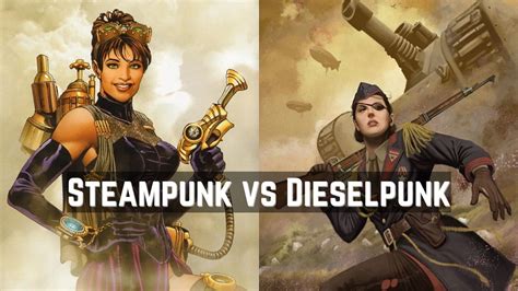 Steampunk Vs Dieselpunk Explore The Difference Between The Two Genres