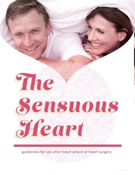 The Sensuous Heart Guidelines For Sex After Heart Attack Or Heart