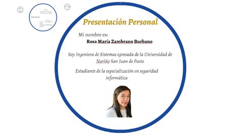 Presentación Personal By Rosa Maria Zambrano On Prezi