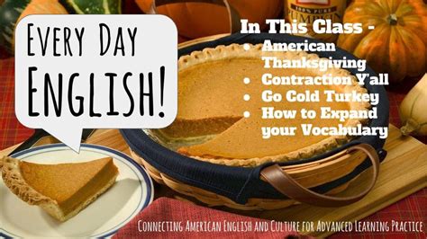 Learn Every Day American English American Thanksgiving