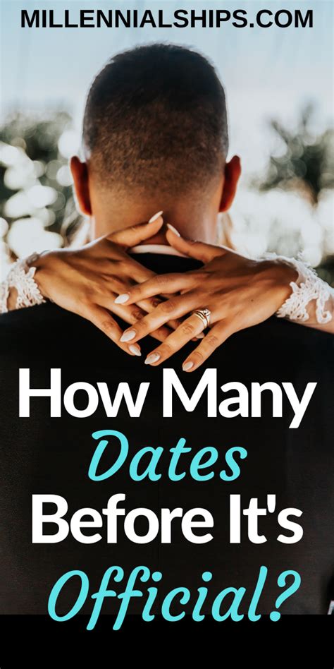 How Many Dates Before The Relationship Is Official Millennialships