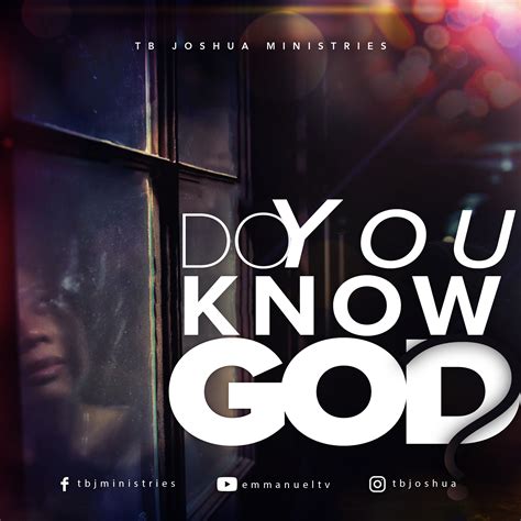 DO YOU KNOW GOD? - Emmanuel TV