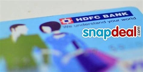 Go through our detailed list of credit cards to see which credit card would be a perfect fit for you. Snapdeal With HDFC Bank Launch India's First Ecommerce Centric Co-Branded Credit Card