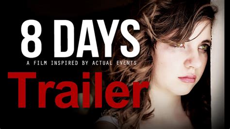 8 days trailer youtube