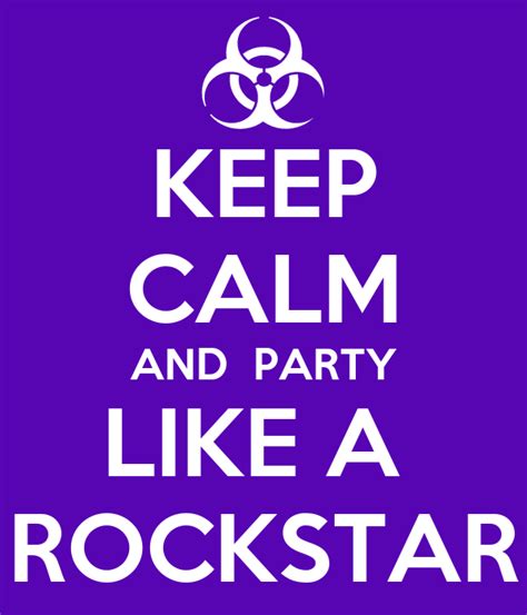 Keep Calm And Party Like A Rockstar Poster Lol Keep Calm O Matic