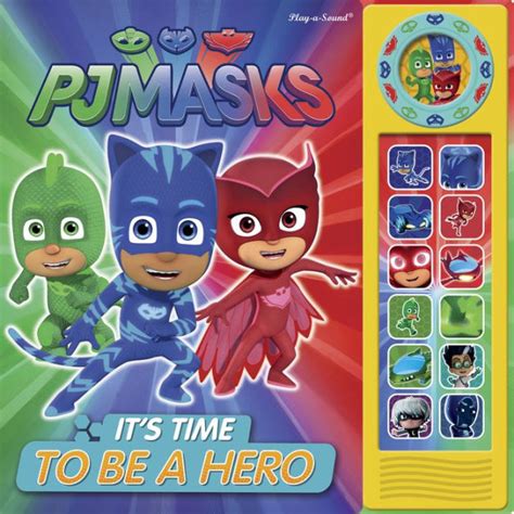 Pj Masks Its Time To Be A Hero Play A Sound By Editors Of Phoenix