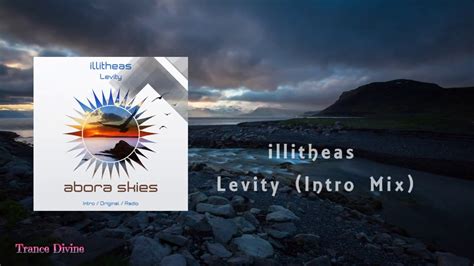 Illitheas Levity Intro Mix Abora Skies Promovideo Edit 1080