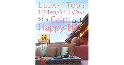 Lillian Toos 168 Feng Shui Ways To A Calm And Happy Life By Lillian Too