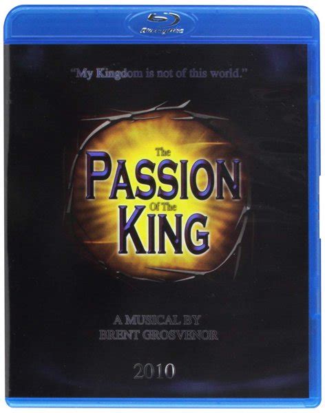 Dvd The Passion Of The King Original Us Cast 2010 Rc 0 Bluray Disc Musical Playback