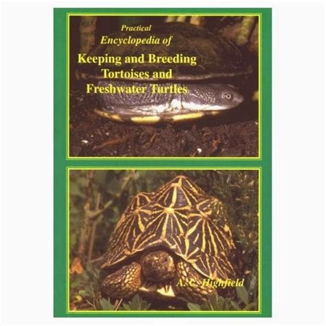 Infotortuga Practical Encyclopedia Of Keeping And Breeding Tortoises