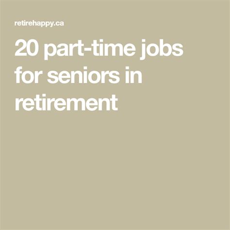 20 Part Time Jobs For Seniors In Retirement Part Time Jobs Job Part