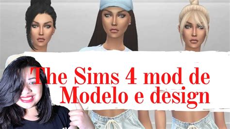 The Sims 4 Mod De Modelo E Designtatila May Youtube