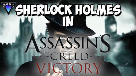 Sherlock Holmes In Assassins Creed Victory Youtube