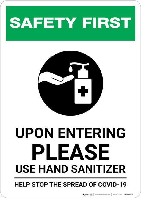 Safety First Upon Entering Please Use Hand Sanitizer Help Stop The