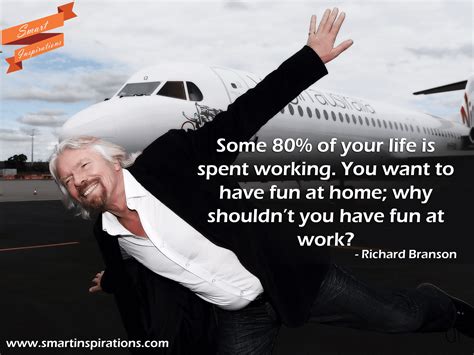 Richard Branson Have Fun Quote