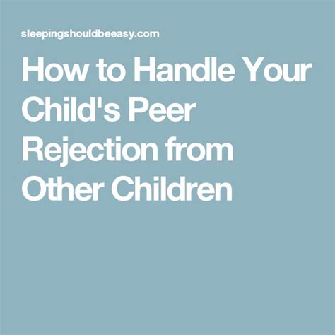 What You Need To Know About Peer Rejection Good Parenting Parenting